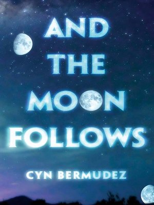 cover image of And the Moon Follows